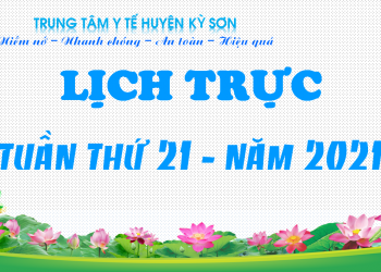 LỊCH TRỰC TUẦN THỨ 21 – NĂM 2021