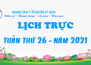 LỊCH TRỰC TUẦN THỨ 26 – NĂM 2021