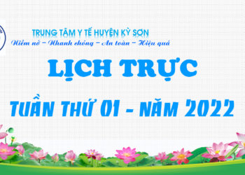 LỊCH TRỰC TUẦN THỨ 01 – NĂM 2022