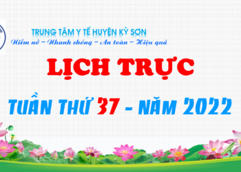 LỊCH TRỰC TUẦN THỨ 37 – NĂM 2022