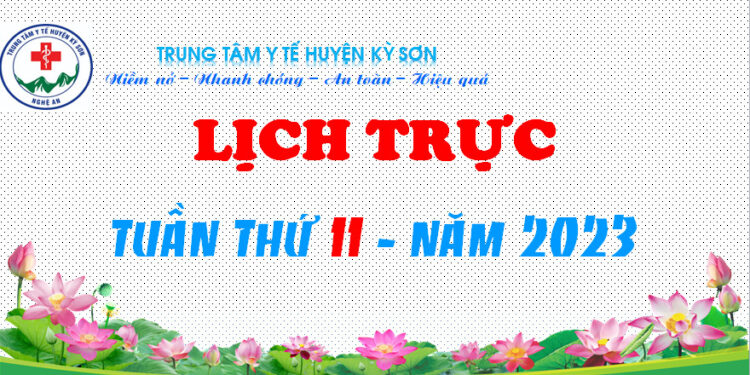 LỊCH TRỰC TUẦN THỨ 11 – NĂM 2023