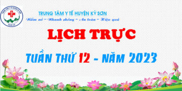 LỊCH TRỰC TUẦN THỨ 12 – NĂM 2023