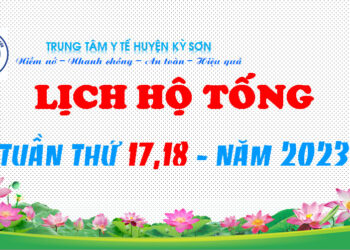 LỊCH HỘ TỐNG TUẦN THỨ 17,18 – NĂM 2023