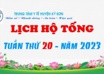 LỊCH HỘ TỐNG TUẦN THỨ 20 – NĂM 2023