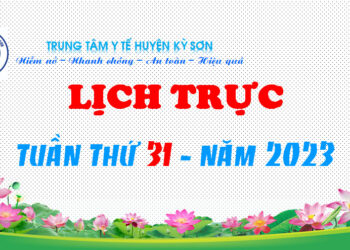 LỊCH TRỰC TUẦN THỨ 31 – NĂM 2023