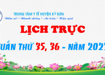 LỊCH TRỰC TUẦN THỨ 35, 36 – NĂM 2023