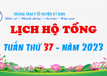 LỊCH TRỰC TOÀN VIỆN TUẦN THỨ 37 – NĂM 2023