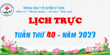 LỊCH TRỰC TOÀN VIỆN TUẦN THỨ 40 – NĂM 2023