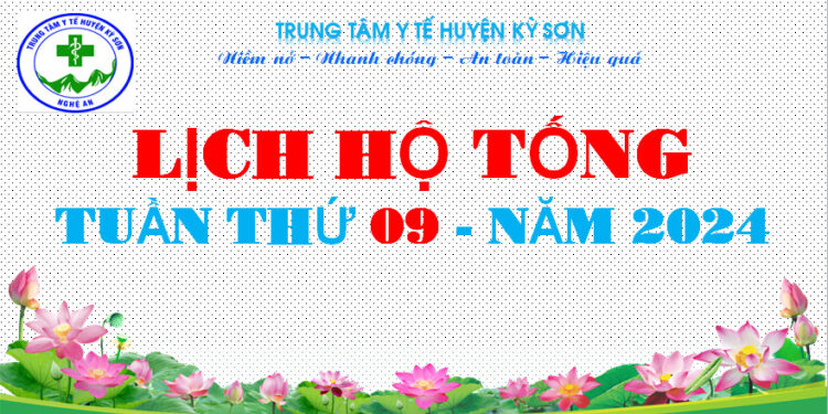 LỊCH HỘ TỐNG TUẦN THỨ 09 – NĂM 2024