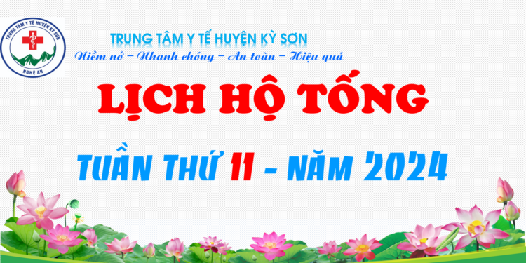 LỊCH HỘ TỐNG TUẦN THỨ 11 – NĂM 2024