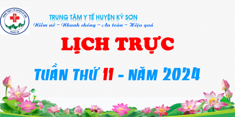LỊCH TRỰC TOÀN VIỆN TUẦN THỨ 11 – NĂM 2024