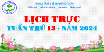 LỊCH TRỰC TOÀN VIỆN TUẦN THỨ 13 – NĂM 2024