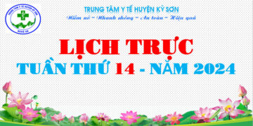LỊCH TRỰC TOÀN VIỆN TUẦN THỨ 14 – NĂM 2024