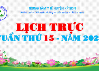 LỊCH TRỰC TOÀN VIỆN TUẦN THỨ 15 – NĂM 2024