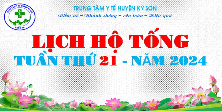 LỊCH TRỰC TOÀN VIỆN TUẦN THỨ 21 NĂM 2024