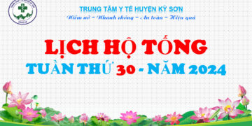 LỊCH HỘ TỐNG TUẦN THỨ 30 NĂM 2024