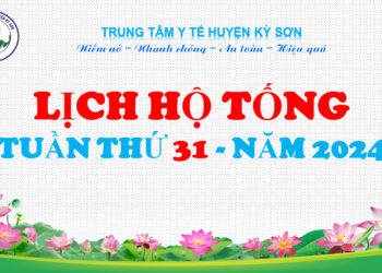 LỊCH HỘ TỐNG TUẦN THỨ 31 NĂM 2024