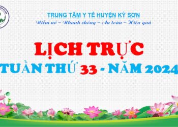 LỊCH TRỰC TOÀN VIỆN TUẦN THỨ 33 NĂM 2024