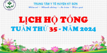 LỊCH HỘ TỐNG TUẦN THỨ 35 NĂM 2024