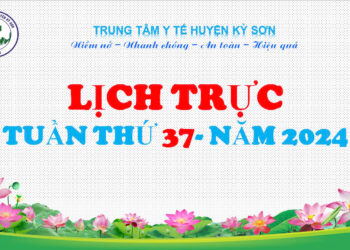 LỊCH TRỰC TOÀN VIỆN TUẦN THỨ 37 NĂM 2024