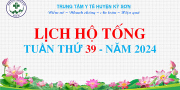 LỊCH HỘ TỐNG TUẦN THỨ 39 NĂM 2024