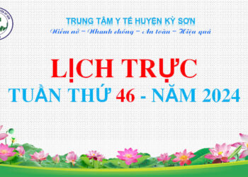 LỊCH TRỰC TOÀN VIỆN TUẦN THỨ 46 NĂM 2024