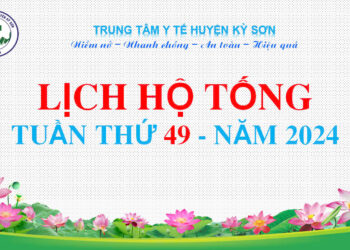 LỊCH HỘ TỐNG TUẦN THỨ 49 NĂM 2024