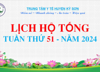 LỊCH HỘ TỐNG TUẦN THỨ 51 NĂM 2024