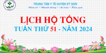 LỊCH HỘ TỐNG TUẦN THỨ 51 NĂM 2024