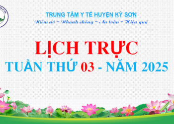 LỊCH TRỰC TOÀN VIỆN TUẦN THỨ 3 NĂM 2025