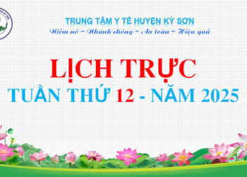LỊCH TRỰC TOÀN VIỆN TUẦN THỨ 12 NĂM 2025