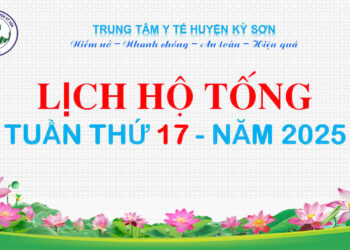 LỊCH TRỰC TOÀN VIỆN TUẦN THỨ 17 NĂM 2025