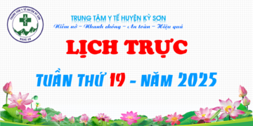 LỊCH TRỰC TOÀN VIỆN TUẦN THỨ 19 NĂM 2025