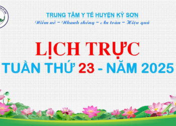LỊCH TRỰC TOÀN VIỆN TUẦN THỨ 23 NĂM 2025