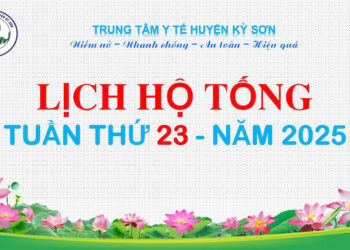 LỊCH TRỰC TOÀN VIỆN TUẦN THỨ 23 NĂM 2025