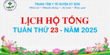 LỊCH TRỰC TOÀN VIỆN TUẦN THỨ 23 NĂM 2025