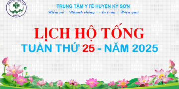LỊCH HỘ TỐNG TUẦN THỨ 25 NĂM 2025